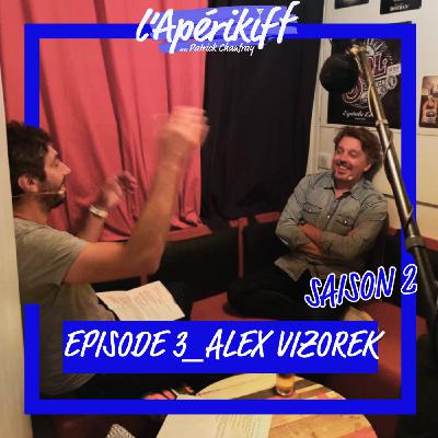 ALEX VIZOREK " JE FAIS PLUSIEURS NUITS DANS LA MEME JOURNÉE"