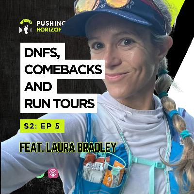 DNFs, Comebacks, and Run Tours | Laura Bradley