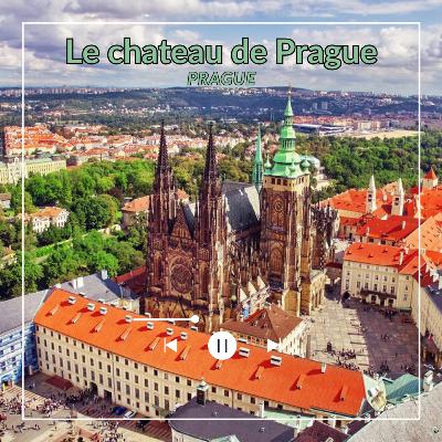 Le château de Prague - Prague - Les secrets du plus grand château du monde Le château de Prague - Prague - Les secrets du plus grand château du monde