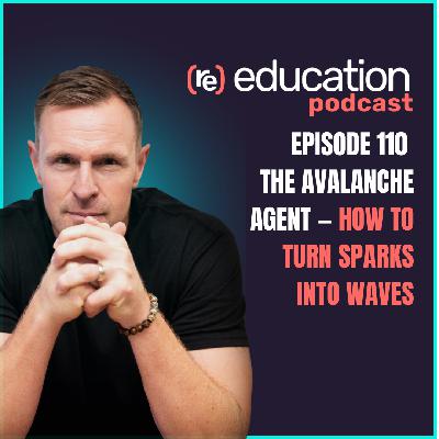Episode 110: The Avalanche Agent — How to Turn Sparks into Waves