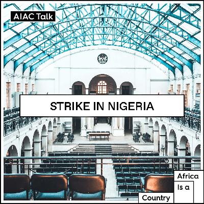 Why are Nigerian academics on strike?