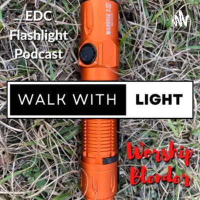 Introducing the Walk With Light Podcast - Episode 1