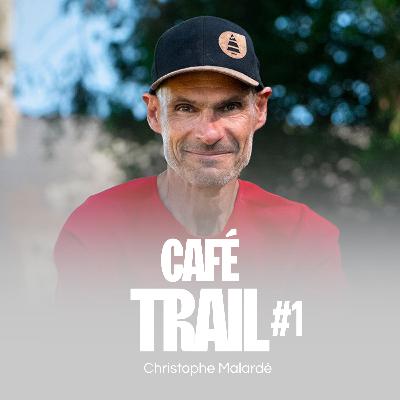 Café Trail #1 Christophe Malardé