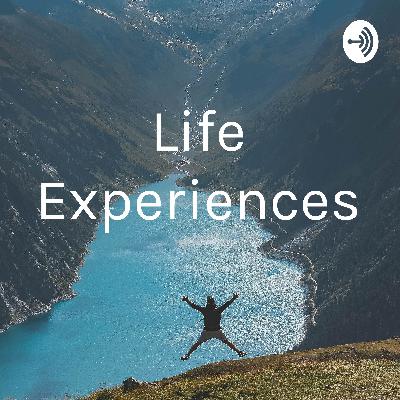 Life Experiences  (Trailer)