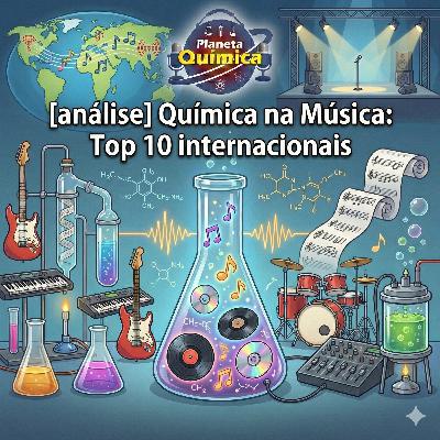 [análise] Química na Música: TOP 10 internacionais