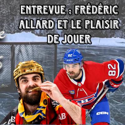 ENTREVUE : Frédéric Allard et le plaisir de jouer