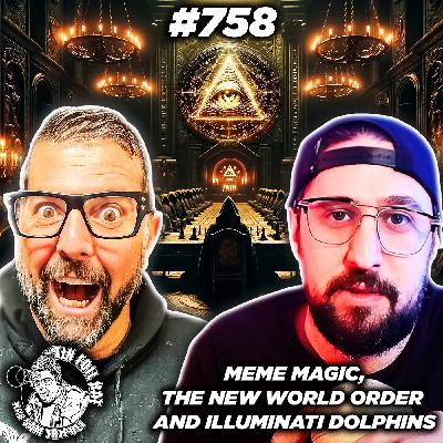 #758: Meme Magic, The New World Order and Illuminati Dolphins with DoeNut Factory #758: Meme Magic, The New World Order and Illuminati Dolphins with DoeNut Factory