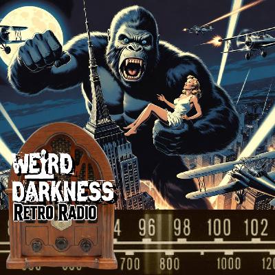 KING KONG – A 1938 Radio Drama! KING KONG – A 1938 Radio Drama!