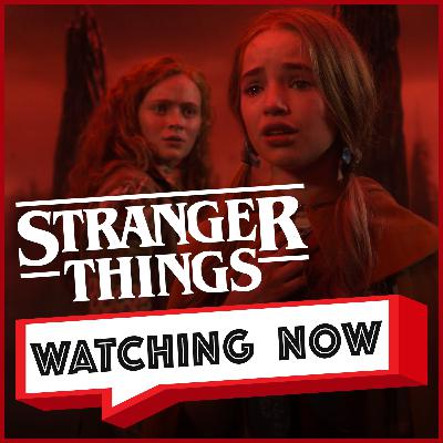 Holly the Hero: The Sacrifice That Frees Max in Stranger Things Vol. 2 | Watching Now Podcast