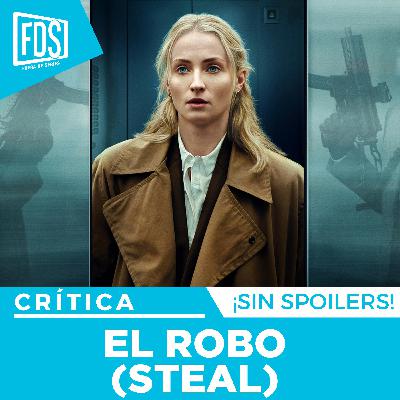 Crítica de 'STEAL (EL ROBO'| SIN SPOILERS | Prime Video Crítica de 'STEAL (EL ROBO'| SIN SPOILERS | Prime Video