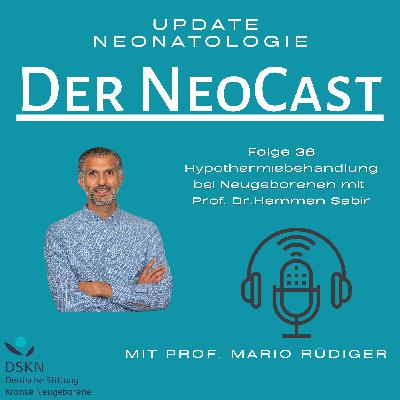 Hypothermiebehandlung bei Neugeborenen mit Prof. Dr. Hemmen Sabir
