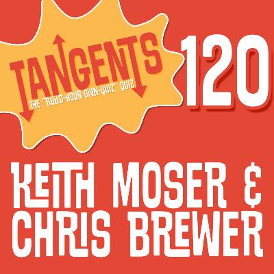 And...We're Back, with Keith Moser & Chris Brewer! (120)