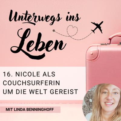 16. Als Couchsurferin um die Welt gereist: Interview mit Nicole 16. Als Couchsurferin um die Welt gereist: Interview mit Nicole