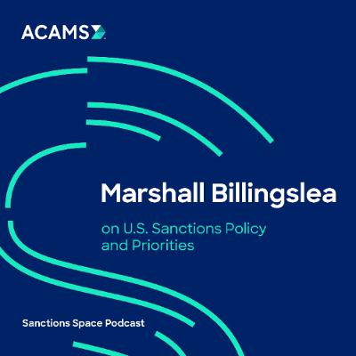 Marshall Billingslea on U.S. Sanctions Policy and Priorities