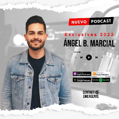 T7 : C1 "Exclusivas 2022 con Angel B. Marcial" T7 : C1 "Exclusivas 2022 con Angel B. Marcial"