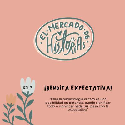 ¡Bendita expectativa!