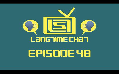LangTime Chat, Episode 48: Talking Tense and Aspect