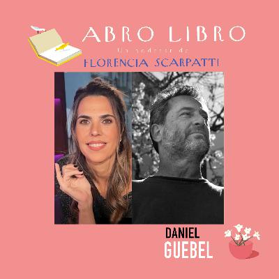 17. Daniel Guebel y el resplandor inicial