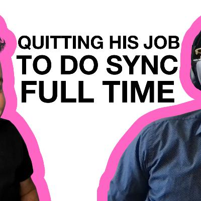Quitting my job to do Sync Full Time because of That Pitch | with Josh Williams