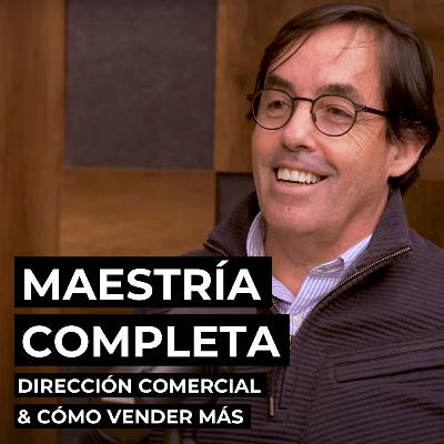 Maestría Completa en Gestión Comercial, con Gerente General y Catedrático Empresarial