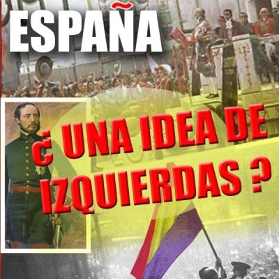 España, ¿una idea de izquierdas? España, ¿una idea de izquierdas?