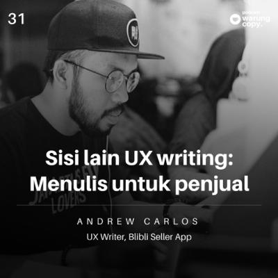 31 | Sisi lain UX writing: Menulis untuk penjual