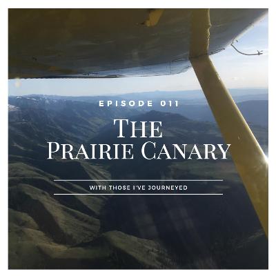WTIJ 011 - The Prairie Canary