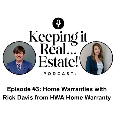 Episode #3: Home Warranties with Rick Davis from HWA Home Warranty