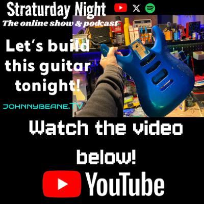 STRATURDAY NIGHT LIVE: Building the MYSTERY GUITAR LIVE! 🔥⚡️ Full Custom Build Tonight! 12/6/25
