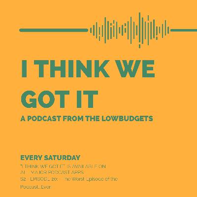 #020 - The Worst Episode of the Podcast...Ever! #020 - The Worst Episode of the Podcast...Ever!