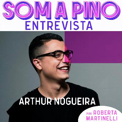 Arthur Nogueira: 'Eu nunca tinha estado diante de um ato de tanta coragem'