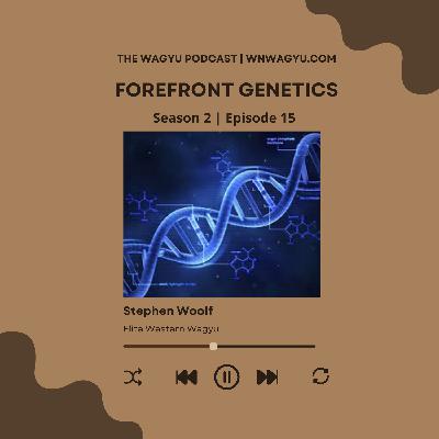 S2E15: Forefront Genetics
