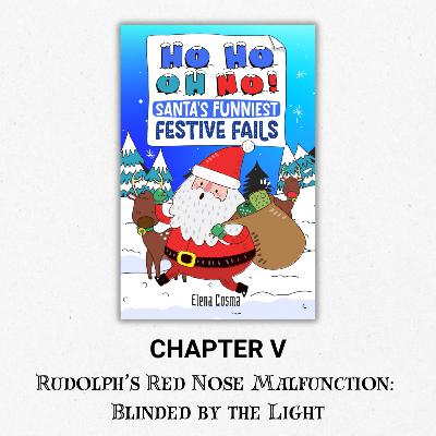 Ho Ho Oh No! Santa’s Funniest Festive Fails | Chapter V Ho Ho Oh No! Santa’s Funniest Festive Fails | Chapter V