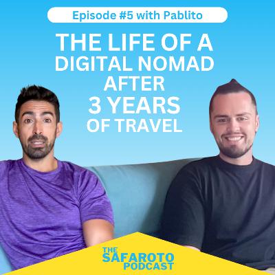 Ep5: The Life of a Digital Nomad after 3 Years of Travel - with Pavel Ep5: The Life of a Digital Nomad after 3 Years of Travel - with Pavel