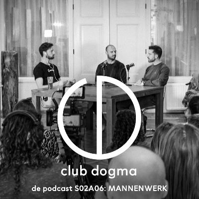 MANNENWERK - TAFELGESPREK // S02A06