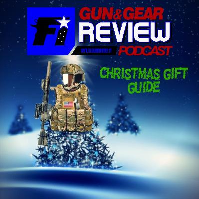 Gun & Gear Review 603 – Best Christmas Gift Guide