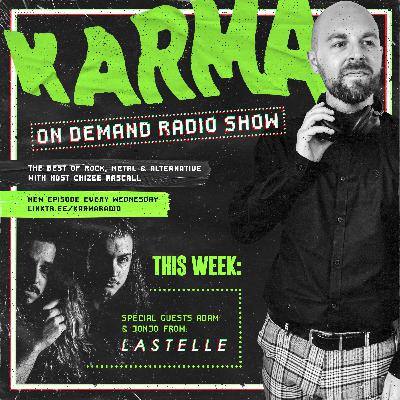 KARMA Radio #9 feat. Adam & Jonjo from Lastelle