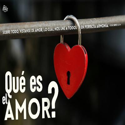 ¿QUÉ ES EL AMOR? | PR. JONATHAN FLORES