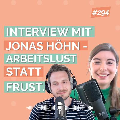 Arbeitslust statt Frust - Interview mit Jonas Höhn