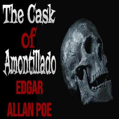 "The Cask of Amontillado" - Edgar Allan Poe | Ft. Dr. Torment