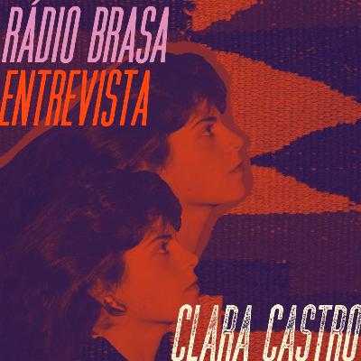 Rádio Brasa Entrevista - Clara Castro