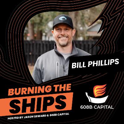 Bill Phillips: Creating Partnerships That Thrive Under Pressure