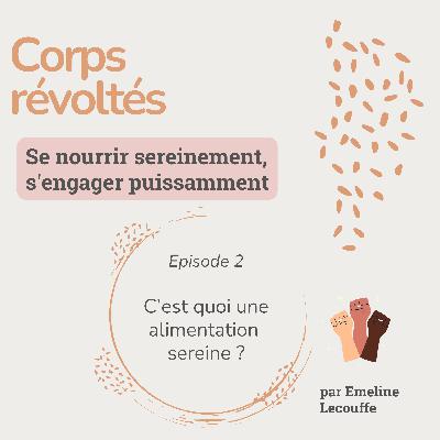 C'est quoi une alimentation sereine ? C'est quoi une alimentation sereine ?