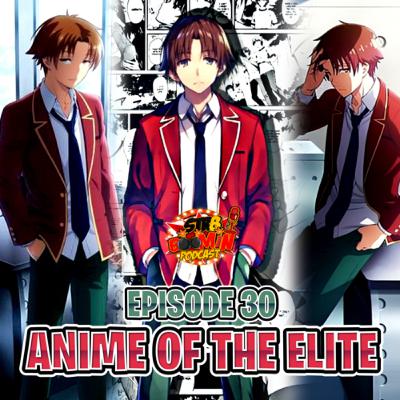 Episode 30 | Anime Of The Elite Episode 30 | Anime Of The Elite