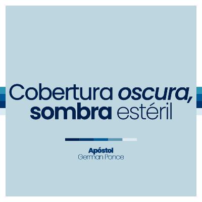 Cobertura oscura, sombra estéril