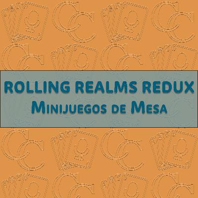 50. Rolling Realms Redux: Minijuegos de mesa 50. Rolling Realms Redux: Minijuegos de mesa