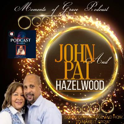 John and Pat Hazelwood, "Seed of Marriage and how to make it Grow"