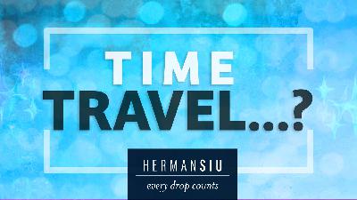 TIME TRAVEL...? TIME TRAVEL...?