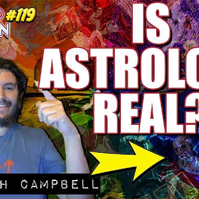 Is Astrology Real? w/ Noah Campbell| Paranoid American Podcast 119