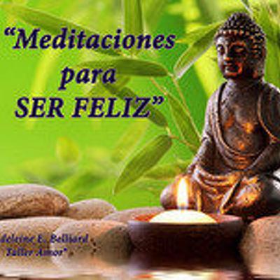 MEDITACIÓN PARA SER FELIZ MEDITACIÓN PARA SER FELIZ